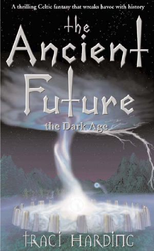 [The Ancient Future 01] • An Ancient Future